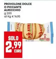 Auricchio - Provolone Dolce O Piccante
