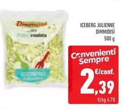 Dimmidisì - Iceberg Julienne