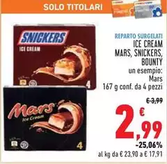 Mars - Ice Cream , Snickers, Bounty
