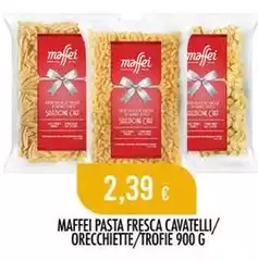 Maffei - Pasta Fresca Cavatelli/Orecchiette/Trofie