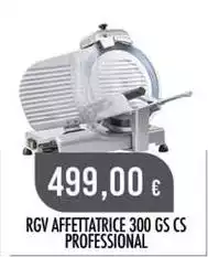 Rgv - Affettatrice 300 GS CS Professional