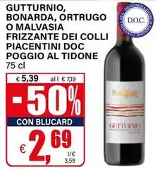 Poggio Al Tidone - Gutturnio, Bonarda, Ortrugo O Malvasia Frizzante Dei Colli Piacentini DOC