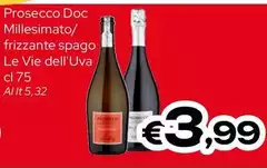 Le Vie Dell'uva - Prosecco DOC Millesimato/Frizzante Spago