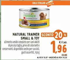 Natural Trainer -  Small & Toy