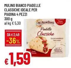 Mulino Bianco - Piadelle Classiche Ideale Per Piadina