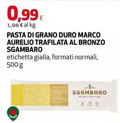 Sgambaro - Pasta Di Grano Duro Marco Aurelio Trafilata Al Bronzo