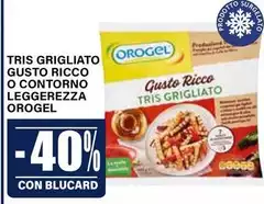 Orogel - Tris Grigliato Gusto Ricco O Contorno Leggerezza 