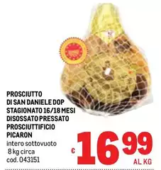 San daniele - Prosciutto Di San Daniele DOP Stagionato 16/18 Mesi Disossato Pressato Prosciuttificio Picaron