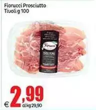 Fiorucci -  Prosciutto