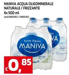 Maniva - Acqua Oligominerale Naturale/Frizzante