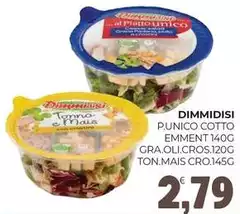Dimmidisì - Punico Cotto Emment 140g Gra.Oli.Cros.120g