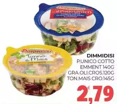 Dimmidisì - Punico Cotto Emment 140g Gra.Oli.Cros.120g