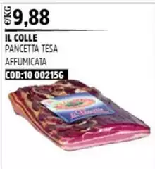 Il Colle - Pancetta Tesa Affumicata Il Colle - Pancetta Tesa Affumicata