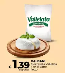 Galbani - Mozzarella Vallelata Fior Di Latte