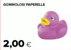 Gommolosi Paperelle