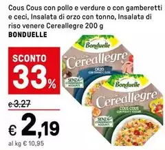 Bonduelle - Cous Cous Con Pollo E Verdure O Con Gamberetti E Ceci, Insalata Di Orzo Con Tonno, Insalata Di Riso Venere Cereallegre