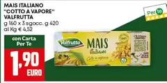 Valfrutta - Mais Italiano "Cotto A Vapore"