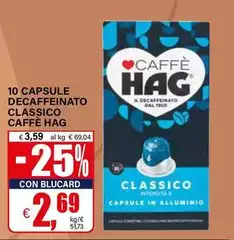 Hag - 10 Capsule Decaffeinato Classico Caffè 