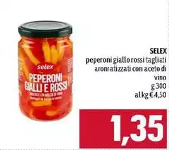 Selex - Peperoni Giallo Rossi Tagliati Aromatizzati Con Aceto Di Vino Peperoni Giallo Rossi Tagliati