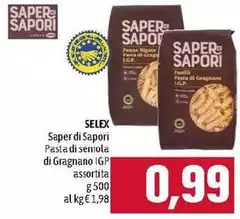 Selex - Saper Di Sapori Pasta Di Semola Di Gragnano IGP Selex - Saper Di Sapori Pasta Di Semola Di Gragnano IGP