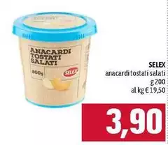 Selex - Anacardi Tostati Salati Selex - Anacardi Tostati Salati