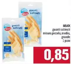 Selex - Guanti Satinati Misura Piccola, Media, Grande Selex - Guanti Satinati Misura Piccola, Media, Grande
