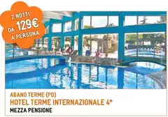 Hotel Terme Internazionale 4* Hotel Terme Internazionale 4*