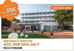 Royal - Montegrotto Terme (Pd) Hotel Mioni San 4* Royal - Montegrotto Terme (Pd) Hotel Mioni San 4*