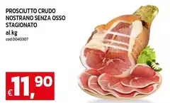 Prosciutto Crudo Nostrano Senza Osso Stagionato Prosciutto Crudo Nostrano Senza Osso Stagionato
