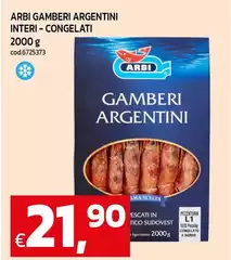 Arbi - Gamberi Argentini Interi Congelati Arbi - Gamberi Argentini Interi Congelati