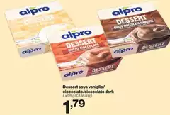 Alpro - Dessert Soya Vaniglia/ Cioccolato/ Cioccolato Dark