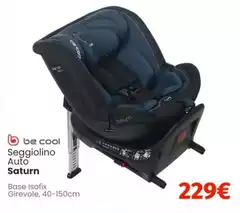 Be -  Cool Seggiolino Auto Saturno