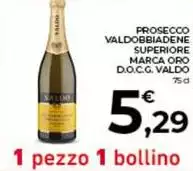 Valdo - Prosecco bbiadene Superiore Marca Oro D.O.C.G.
