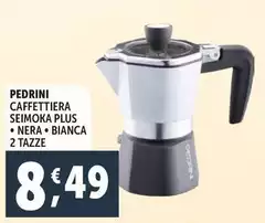 Pedrini - Caffettiera Seimoka Plus  Pedrini - Caffettiera Seimoka Plus