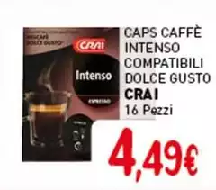 Crai - Caps Caffè Intenso Compatibili Dolce Gusto Crai - Caps Caffè Intenso Compatibili Dolce Gusto