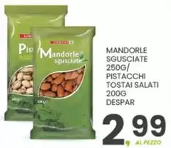 Despar - Mandorle Sgusciate/ Pistacchi Tostai Salati