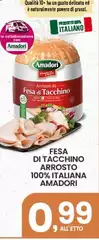 Amadori - Fesa Di Tacchino Arrosto 100% Italiana Amadori - Fesa Di Tacchino Arrosto 100% Italiana