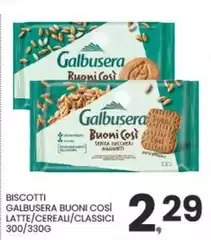Galbusera - Biscotti Buoni Così Latte/cereau/classici Galbusera - Biscotti Buoni Così Latte/cereau/classici