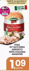 Amadori - Fesa Di Tacchino Arrosto 100% Italiana Amadori - Fesa Di Tacchino Arrosto 100% Italiana