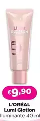 L'Oreal - Lumi Glotion