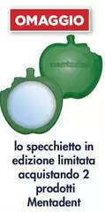 Mentadent - Lo Specchetto In Edizione Limitata Acquistando 2 Prodotti Mentadent - Lo Specchetto In Edizione Limitata Acquistando 2 Prodotti