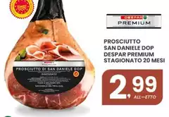 Despar - Prosciutto San Daniele DOP Premium Stagionato 20 Mesi Despar - Prosciutto San Daniele DOP Premium Stagionato 20 Mesi