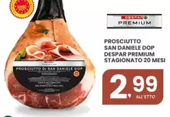 Despar - Prosciutto San Daniele DOP Premium Stagionato 20 Mesi Despar - Prosciutto San Daniele DOP Premium Stagionato 20 Mesi