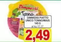 Dimmidisì -  Piatto Unico Tonnomais Dimmidisì -  Piatto Unico Tonnomais