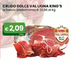King's - Crudo Dolce Val Liona  King's - Crudo Dolce Val Liona