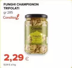 Consilia - Funghi Champignon Trifolati Consilia - Funghi Champignon Trifolati