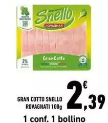 Rovagnati - Gran Cotto Snello Rovagnati - Gran Cotto Snello