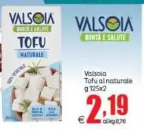 Valsoia - Tofu Al Naturale Valsoia - Tofu Al Naturale