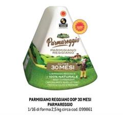Parmareggio - Parmigiano Reggiano DOP 30 mesi Parmareggio - Parmigiano Reggiano DOP 30 mesi