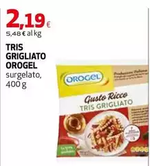 Orogel - Tris Grigliato Orogel - Tris Grigliato